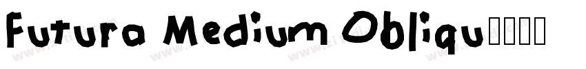 Futura Medium Obliqu字体转换